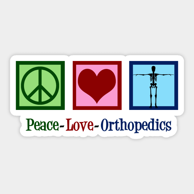 Peace Love Orthopedics Sticker by epiclovedesigns